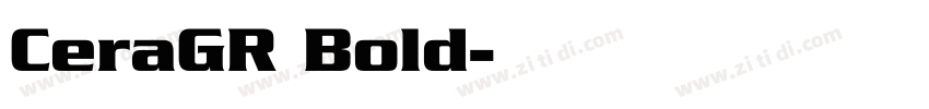 CeraGR Bold字体转换